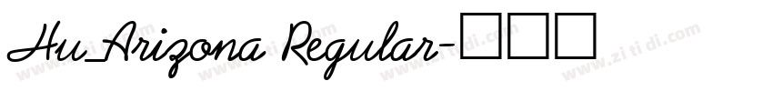 Hu_Arizona Regular字体转换